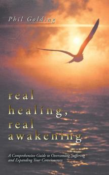 Real Healing Real Awakening