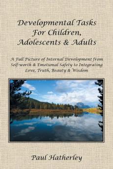 Developmental Tasks for Children Adolescents & Adults