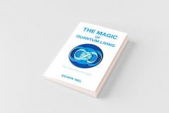 The Magic of Quantum Living
