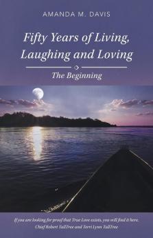 Fifty Years of Living Laughing and Loving