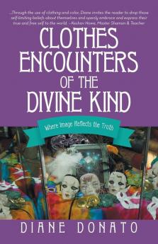 Clothes Encounters of the Divine Kind