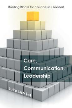 Core Communication Leadership