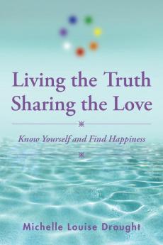 Living the Truth Sharing the Love
