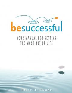 BE SUCCESSFUL