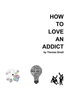 How To Love An Addict