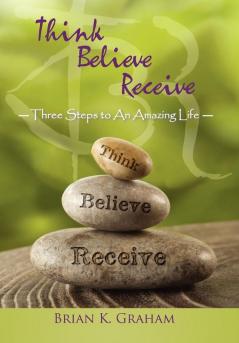 Think Believe Receive