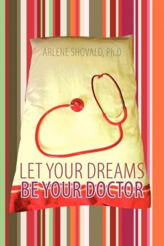 Let Your Dreams Be Your Doctor