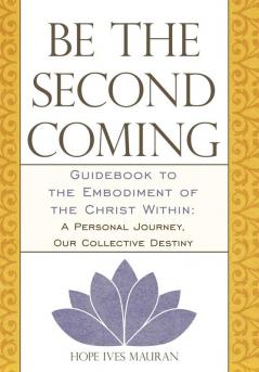 Be the Second Coming