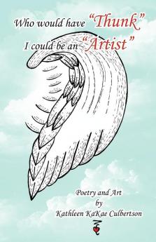 Who Would Have Thunk I Could Be an Artist