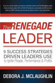 Brilliant! The Renegade Leader offers leaders the key strategies to accelerate business results, gain peak performance from each employee, and create a culture fueled with vibrating energy. -Melissa Evans, CEO The Broshe Group, Bestselling Author of Sole to Soul: How to Identify Your Soul Purpose and Monetize It. ARE YOU A RENEGADE LEADER?. True Renegade Leaders are driven visionaries who know how to create a great place to work that optimizes every member of their teams. The Renegade Leader provides you with nine keys to unlock the full potential in each individual, in your teams and in yourself. Using a combination of strategies, case studies, anecdotes, and the business fable of CEO Jim Saunders, you will be entertained while learning how to:. inspire top performance;. create a high trust environment;. foster leadership at all levels;. tune in to your employees;. unlock the potential of your teams;. create a unified culture;. celebrate wins in a way that motivates employees;. build collaboration; and. vibrate with innovation and the appreciation of each individual.. The change in your environment will be palatable, and the results will be measurable. If you are a Renegade Leader, driven to succeed, the roadmap is in your hands; its time to accelerate your results. Debora McLaughlin is internationally acclaimed for her executive and business coaching and consulting with the Renegade Leaders of Fortune 500 corporations, privately-owned businesses, and non-profits. A driven leader in her own field, she empowers CEOs, managers, business owners, and leadership teams worldwide to become influential leaders who ignite organizational performance and positively affect business results.. Purchase The Renegade Leader and discover why it was awarded Amazon #1 Best Seller and selected to be featured at the 2012 Emmy Awards! Plus enjoy the learning modules for each chapter and video training's to support you on your reading journey.. Every CEO needs a recipe for success. Th e Renegade Leader provides the key ingredients which, combined with passion and drive, create the spark to ignite high performance in any individual or organization. -Tom Boucher, CEO GNHR, Board Member of the National Restaurant Association