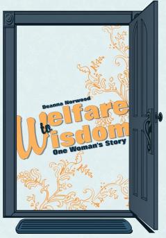 Welfare to Wisdom