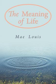 The Meaning of Life