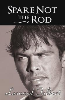 Spare Not the Rod