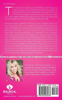 Manifest Anything You Want in 30 Days