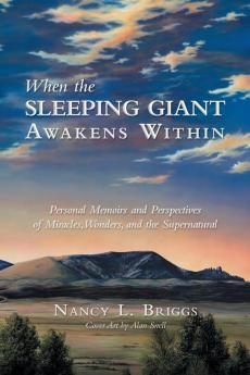 When the Sleeping Giant Awakens Within