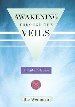 Awakening Through the Veils