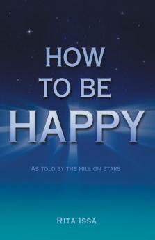 How to Be Happy