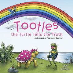 TOOTLES THE TURTLE TELLS THE TRUTH