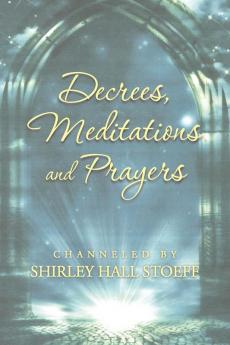 Decrees Meditations and Prayers