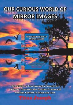 Our Curious World of Mirror Images