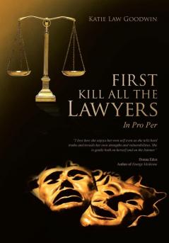 First Kill All the Lawyers