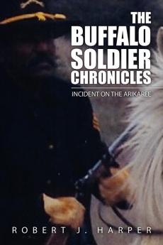 The Buffalo Soldier Chronicles