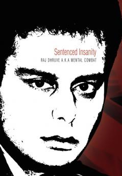 Sentenced Insanity
