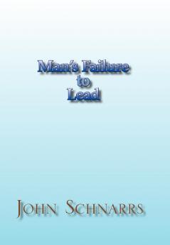 Man's Failure to Lead