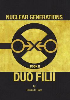 Nuclear Generations Book II