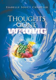 Thoughts Gone Wrong