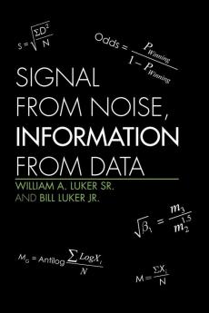 Signal from Noise Information from Data