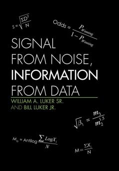 Signal from Noise Information from Data