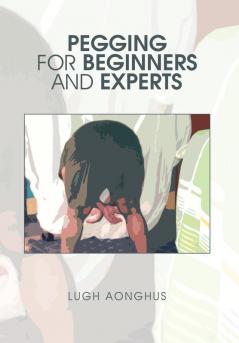 Pegging for Beginners and Experts