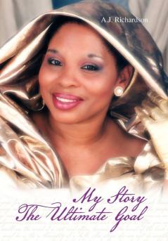 My Story The Ultimate Goal