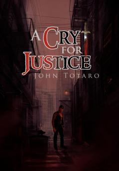 A Cry for Justice