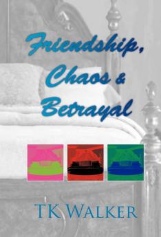 Friendship Chaos & Betrayal