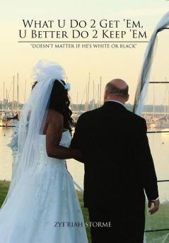 What U Do 2 Get 'Em U Better Do 2 Keep 'em