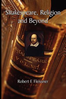 Shakespeare Religion and Beyond