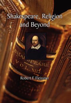 Shakespeare Religion and Beyond