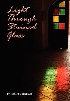 Light Through Stained Glass