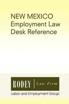 New Mexico Employment Law Desk Reference