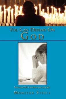 You Can Depend on God