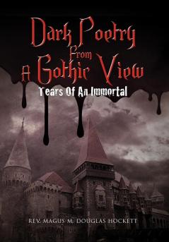 Dark Poetry From A Gothic View