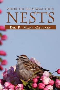 Where The Birds Make Their Nests