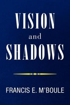 VISION and SHADOWS