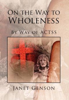 On the Way to Wholeness