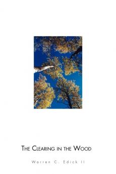 The Clearing in the Wood