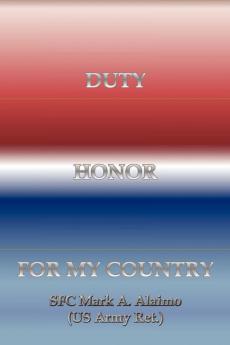 Duty. Honor. for My Country