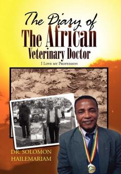 The Diary of the African Veterinary Doctor