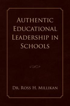 Authentic Educational Leadership in Schools